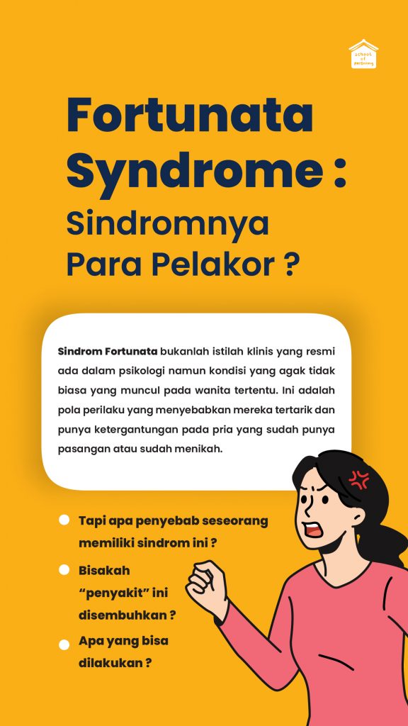 Fortunata Syndrome Sindromnya Para Pelakor